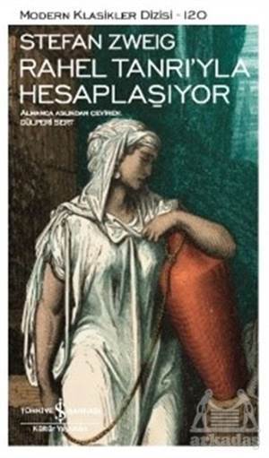 Rahel Tanrı'yla Hesaplaşıyor - İş Bankası Kültür Yayınları