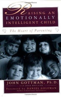 Raising an Emotionally Intelligent Child: The Heart of Parenting - Simon & Schuster USA