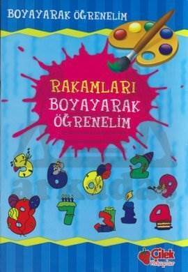 Rakamları Boyayarak Öğrenelim - Çilek Kitaplar