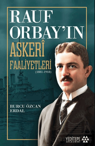 Rauf Orbay’In Askeri Faaliyetleri - 2