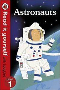 Read it Yourself Level 1: Astronauts - Ladybird