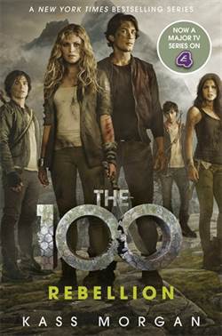 Rebellion (The 100, book 4) - 1