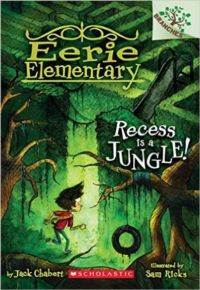 Recess is a Jungle (Eerie Elementary 3) - Scholastic USA