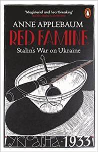 Red Famine: Stalin's War On Ukraine - Penguin Books UK