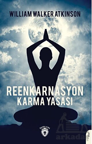 Reenkarnasyon - Karma Yasası - Dorlion Yayınları