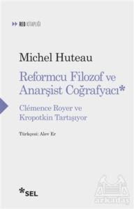 Reformcu Filozof Ve Anarşist Coğrafyacı - 1