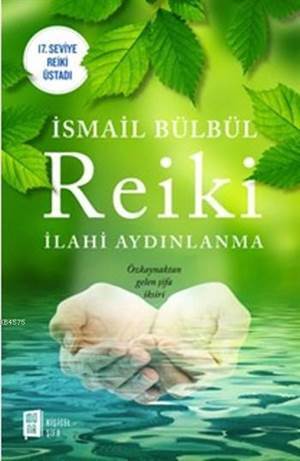 Reiki; İlahi Aydınlanma - Mona Kitap