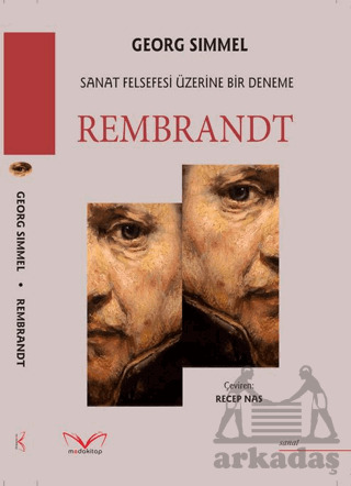 Rembrandt Sanat Felsefesi Üzerine Bir Deneme - 2