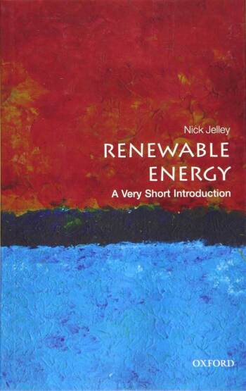 Renewable Energy A Very Short Introduction - Very Short Introductions - Oxford University Press UK
