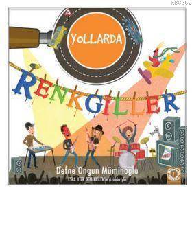 Renkgiller Yollarda - Artemis Yayınları
