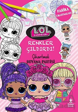 Renkler Çıldırdı! - L.O.L. Surprıse! Çıkartmalı Boyama Partisi - Doğan Çocuk