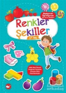 Renkler Şekiller 5+ Yaş - Büyüyorum Öğreniyorum Okul Öncesi Etkinlikleri - Beyaz Balina Yayınları