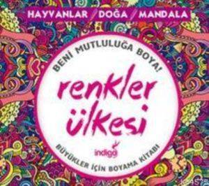 Renkler Ülkesi; Hayvanlar / Doğa / Mandala - İndigo Kitap