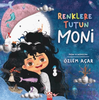 Renklere Tutun Moni - Altın Kitaplar