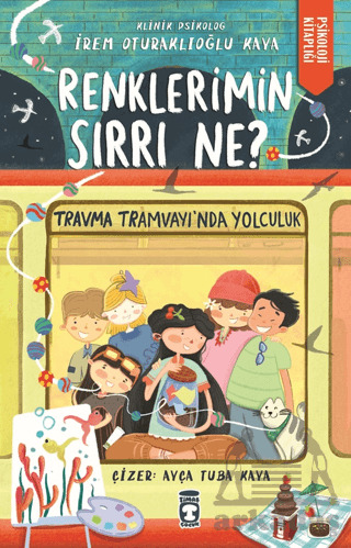 Renklerimin Sırrı Ne? - Timaş Çocuk