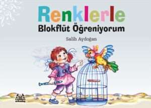 Renklerle Blokflüt Öğreniyorum - 1