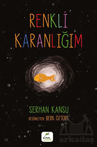 Renkli Karanlığım - 1