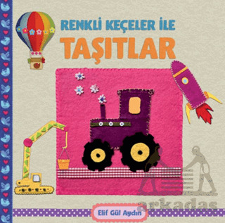 Renkli Keçeler İle Taşıtlar - Martı Çocuk Yayınları