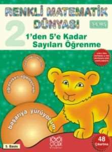 Renkli Matematik Dünyası 2: 1'den 5'e Kadar Sayıları Öğrenme