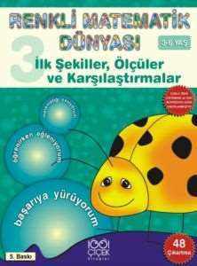 Renkli Matematik Dünyası 3: İlk Şekiller, Ölçüler ve Karşılaştırmalar - 1