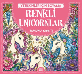 Renkli Unicornlar & Yetişkinler İçin Boyama - Dokuz Yayınları