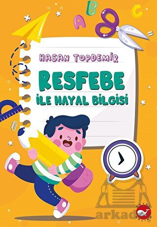 Resfebe İle Hayal Bilgisi - Beyaz Balina Yayınları
