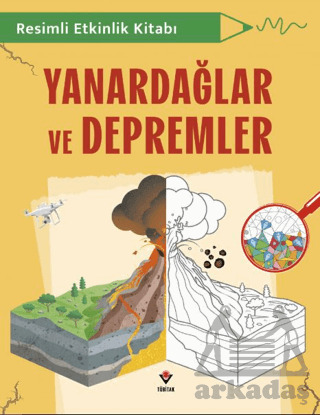 Resimli Etkinlik Kitabı - Yanardağlar Ve Depremler - Tübitak Yayınları