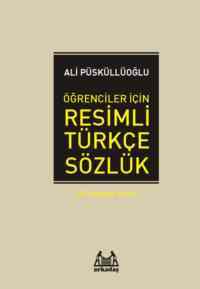 Öğrenciler İçin Resimli Türkçe Sözlük - 1