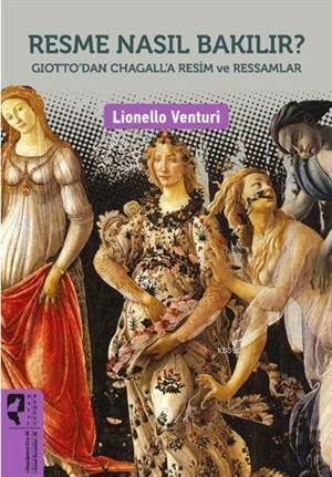 Resme Nasıl Bakılır; Giotto'dan Chagall'a Resim Ve Ressamlar - HayalPerest Kitap
