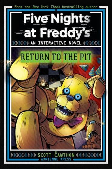 Return to the Pit An Interactive Novel - Five Nights at Freddy's - Scholastic USA