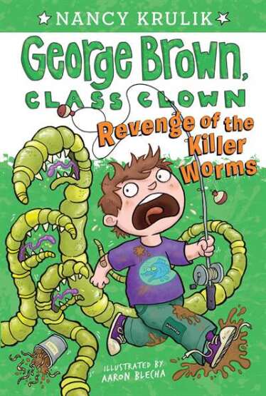 Revenge Of The Killer Worms (George Brown Class Clown 16) - Grosset & Dunlap USA