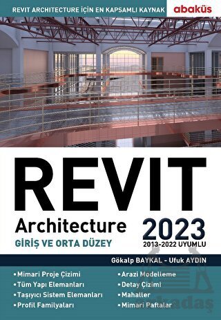 Revit Architecture (Giriş Ve Orta Düzey) 2023 - Abaküs Kitap