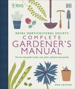 RHS Complete Gardener's Manual - Dorling Kindersley UK