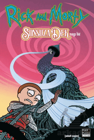 Rick And Morty Sonsuza Dek Sayı 1 - Marmara Çizgi
