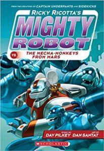 Ricky Ricotta's Mighty Robot Vs. The Mecha-Monkeys From Mars(Book 4) - Scholastic USA