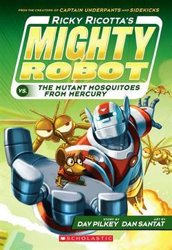 Ricky Ricotta's Mighty Robot vs. The Mutant Mosquitoes From Mercury (Book 2) - Scholastic USA