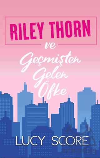 Riley Thorn Ve Geçmişten Gelen Öfke - Martı Yayınları
