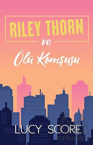 Riley Thorn Ve Ölü Komşusu - Martı Yayınları