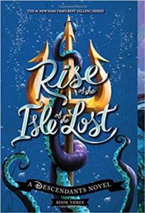 Rise Of The Isle Of The Lost (Descendants 3) - Hyperion Books