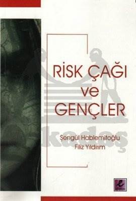 Risk Çağı ve Gençler - Efil Yayınevi