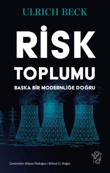 Risk Toplumu: Başka Bir Modernliğe Doğru - Minotor Kitap