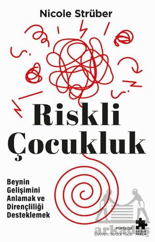 Riskli Çocukluk - 1
