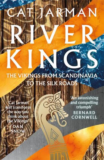 River Kings The Vikings from Scandinavia to the Silks Roads - 1