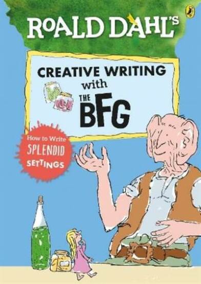 Roald Dahl's Creative Writing with The BFG: How to Write Splendid Settings - Puffin Books UK