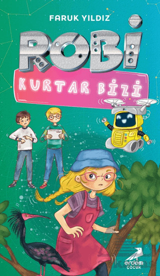Robi Kurtar Bizi - Erdem Çocuk