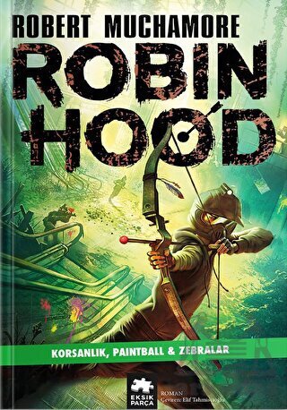 Robin Hood 2: Korsanlık, Paintball - Zebralar - 1