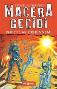 Robotlar Cehennemi / Macera Geçidi 16 - 1