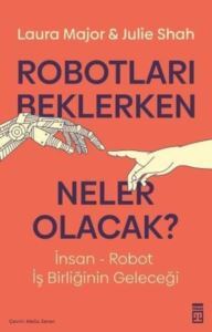 Robotları Beklerken Neler Olacak? - Timaş Yayınları