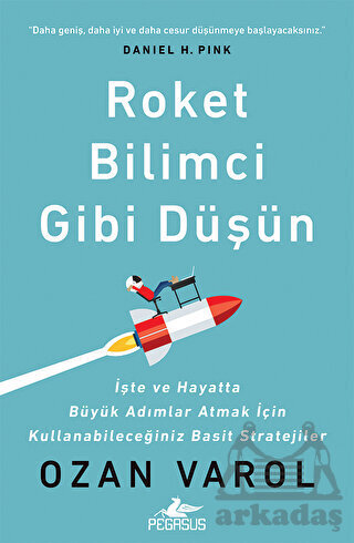 Roket Bilimci Gibi Düşün - Pegasus Yayınları