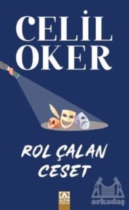 Rol Çalan Ceset (Özel Baskı) - Altın Kitaplar